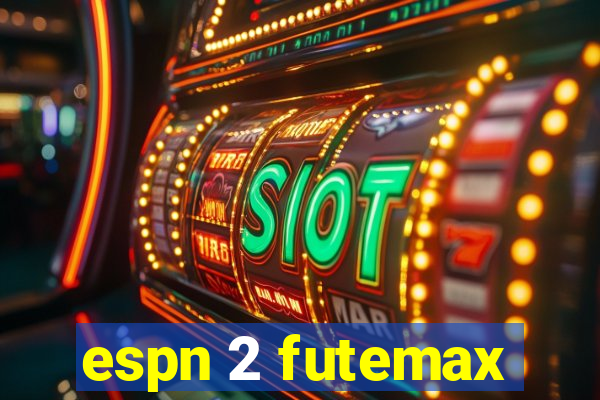 espn 2 futemax